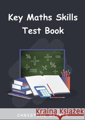 Key Maths Skills Test Book Christine Draper 9781922819017 Warru Press - książka