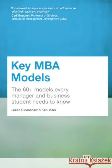 Key MBA Models: The 60+ Models Every Manager and Business Student Needs to Know Ken Mark 9781292016856  - książka