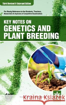 Key Notes on Genetics and Plant Breeding 3rd Revised and Enlarged Edition Prakash Venkata R. Reddy 9789359198477 Daya Pub. House - książka