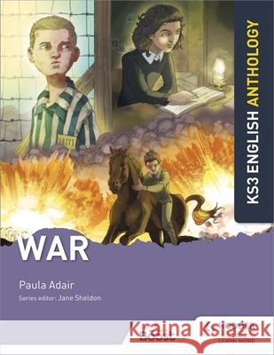 Key Stage 3 English Anthology: War Paula Adair 9781510477360 Hodder Education - książka