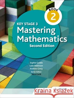 Key Stage 3 Mastering Mathematics Book 2 Sophie Goldie Andrew Ginty Luke Robinson 9781398308404 Hodder Education - książka