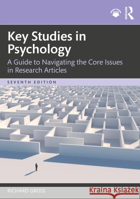 Key Studies in Psychology: A Guide to Navigating the Core Issues in Research Articles Richard (Independent Scholar, UK) Gross 9781032828985 Routledge - książka