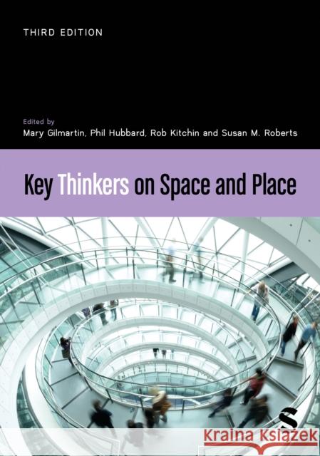 Key Thinkers on Space and Place Rob Kitchin Mary Gilmartin Sue Roberts 9781529732559 Sage Publications Ltd - książka