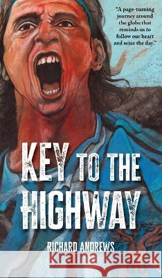 Key to the Highway Richard Andrews   9781961334007 Cosmos Cooperative - książka