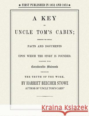 Key to Uncle Tom's Cabin Harriet Beecher Stowe 9781557094933 Applewood Books - książka
