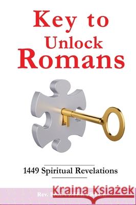 Key to Unlock Romans: 1449 Spiritual Revelations Peter Pryce 9789988880194 Dr. Peter Pryce - książka