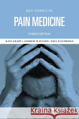 Key Topics in Pain Management Grady, Kate M. 9780415386203  - książka