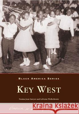 Key West Florida Norma Jean Sawyer Laverne Wells-Bowie 9780738506845 Arcadia Publishing (SC) - książka