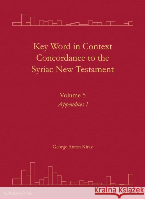 Key Word in Context Concordance to the Syriac New Testament George Anton Kiraz 9781463245993 Gorgias Press - książka