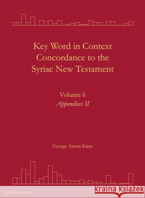 Key Word in Context Concordance to the Syriac New Testament George Anton Kiraz 9781463246013 Gorgias Press - książka