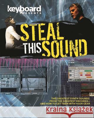 Keyboard Presents Steal This Sound Stephen Fortner 9781423492818 Hal Leonard Publishing Corporation - książka