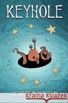 Keyhole George Morrison   9798988632603 Tennin Books - książka