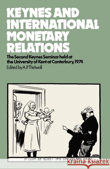 Keynes and International Monetary Relations A.P. Thirlwall   9781349027545 Palgrave Macmillan - książka