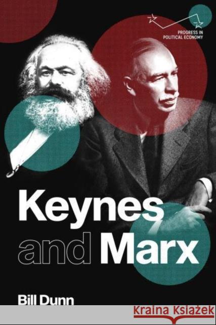 Keynes and Marx Bill Dunn 9781526171771 Manchester University Press - książka
