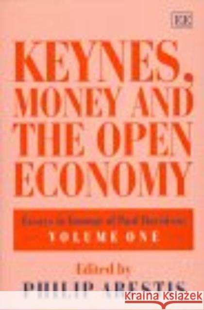 Keynes, Money and the Open Economy: Essays in Honour of Paul Davidson: Volume One Philip Arestis 9781858983127 Edward Elgar Publishing Ltd - książka