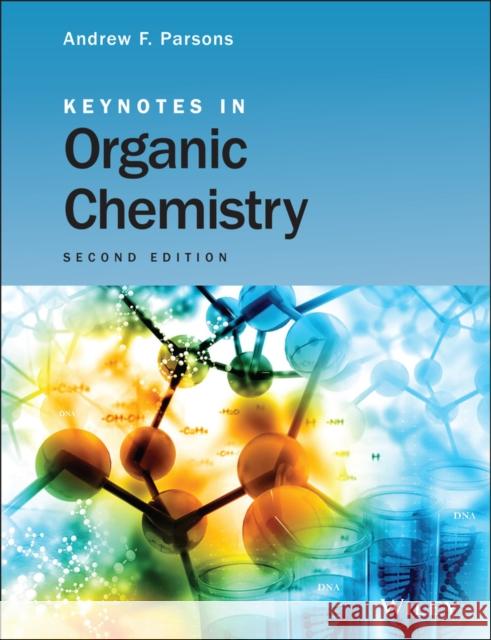 Keynotes in Organic Chemistry Parsons, Andrew F. 9781119999140 John Wiley & Sons - książka