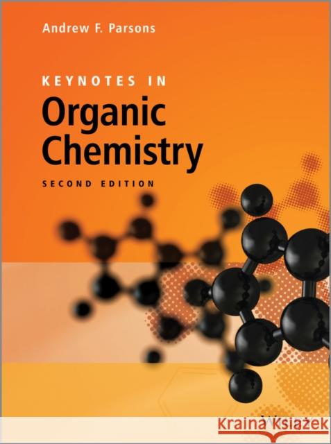 Keynotes in Organic Chemistry Parsons, Andrew F. 9781119999157 John Wiley & Sons - książka