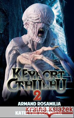 Keyport Cthulhu 2 Chuck Buda Katelynn Rosamilia Mary Sangiovanni 9781091271098 Independently Published - książka