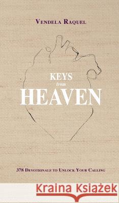 Keys From Heaven Vendela Raquel Raquel 9780578384566 Vendela Raquel Aguayo - książka