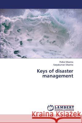 Keys of disaster management Sharma Rahul 9783659787928 LAP Lambert Academic Publishing - książka
