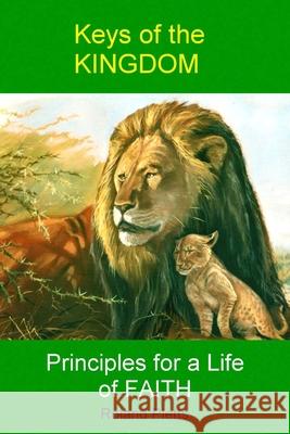 Keys of the Kingdom: Principles Roland Pletts 9781716849169 Lulu.com - książka