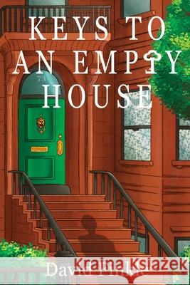 Keys to An Empty House David Finkle 9781734884838 Plum Bay Publishing, LLC - książka