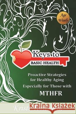 Keys to Basic Health Kristi Tornabene 9781088028353 Performance Plus Enterprises LLC - książka