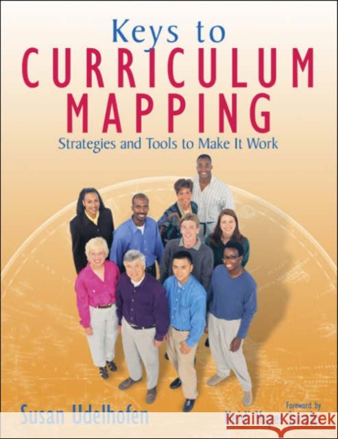 Keys to Curriculum Mapping: Strategies and Tools to Make It Work Udelhofen, Susan K. 9781412909587 Corwin Press - książka