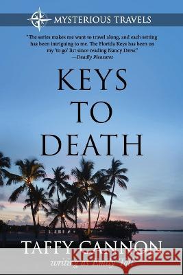 Keys to Death Emily Toll Taffy Cannon  9780692032442 Blue Skies Press - książka