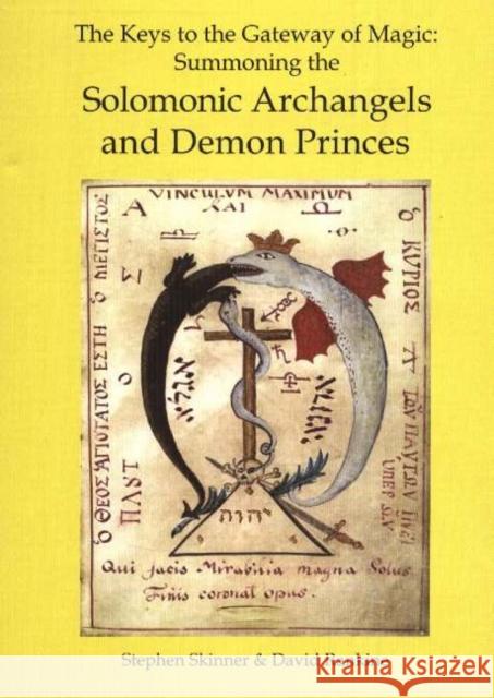 Keys to the Gateway of Magic: Summoning the Solomonic Archangels & Demon Princes David Rankine 9780954763916 Golden Hoard Press Pte Ltd - książka