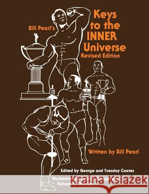 Keys to the INNER Universe Pearl, Bill 9781938855221 Bill Pearl Enterprises - książka