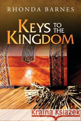 Keys to the Kingdom Rhonda Barnes 9781633082571 Chalfant Eckert Publishing - książka