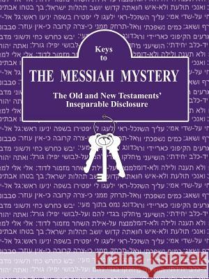 Keys to The Messiah Mystery: A Resource Guidebook for The Messiah Mystery Bascom, Kay 9780978717513 Kay BASCOM - książka