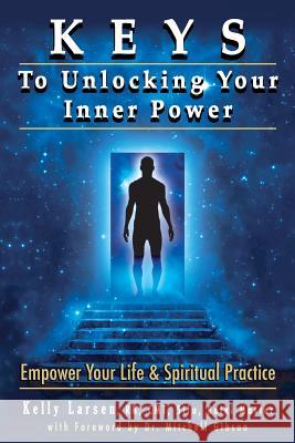 Keys To Unlocking Your Inner Power Gibson M. D., Mitchell Earl 9781491006801 Createspace - książka
