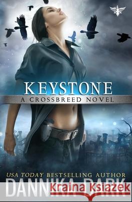 Keystone (Crossbreed Series Book 1) Dannika Dark 9781539818380 Createspace Independent Publishing Platform - książka