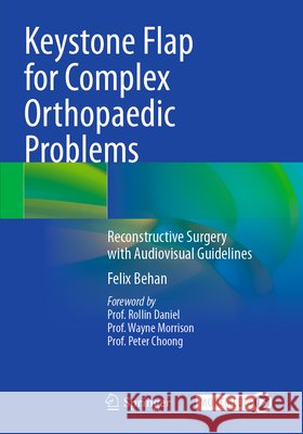 Keystone Flap for Complex Orthopaedic Problems Behan, Felix 9783031767043 Springer Nature Switzerland - książka