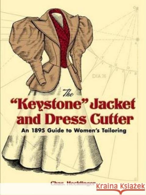 Keystone Jacket and Dress Cutter Chas Hecklinger 9780486451053 Dover Publications - książka