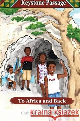 Keystone Passage: To Africa and Back Catherine L. Quinlan Aziza Albergottie 9781735516110 Visibility in Stem, LLC - książka