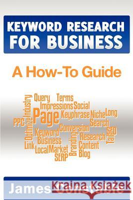 Keyword Research for Business: A How-To Guide Ardala Evans Elise Redlin-Cook David Gould 9781456502973 Createspace - książka