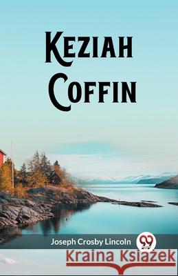 Keziah Coffin Joseph Crosby Lincoln 9789362764379 Double 9 Books - książka