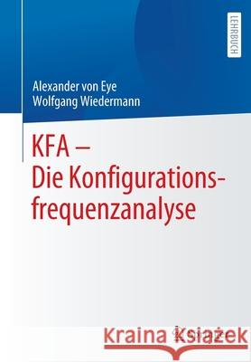 Kfa - Die Konfigurationsfrequenzanalyse Alexander Vo Wolfgang Wiedermann 9783662636749 Springer - książka