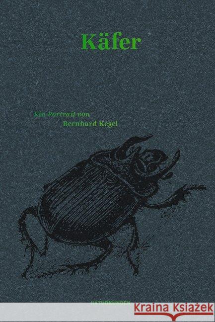Käfer : Ein Portrait Kegel, Bernhard 9783957577924 Matthes & Seitz Berlin - książka