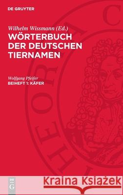 K?fer: Wdt-B, Beiheft 1 Wolfgang Pfeifer 9783112728222 de Gruyter - książka