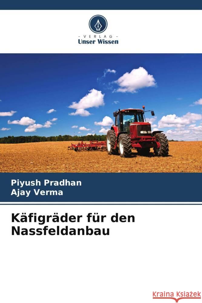 K?figr?der f?r den Nassfeldanbau Piyush Pradhan Ajay Verma 9786207049400 Verlag Unser Wissen - książka