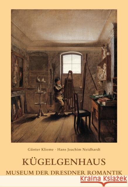 Kgelgenhaus: Museum Der Dresdner Romantik Gunter Klieme Hans J Neidhart  9783422021518 Deutscher Kunstverlag - książka