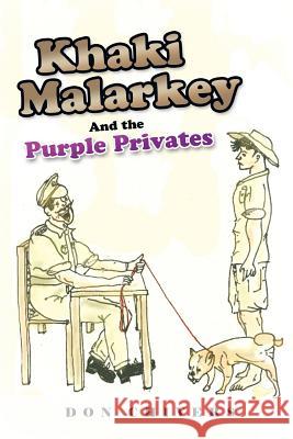 Khaki Malarkey: And the Purple Privates Don Chivers 9781499052619 Xlibris Corporation - książka