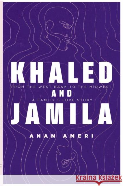 Khaled and Jamila Anan Ameri 9781623715847 Interlink Books - książka