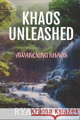 Khaos Unleashed: Awakening Khaos Reid, Ryan 9798500166449 Independently published - książka