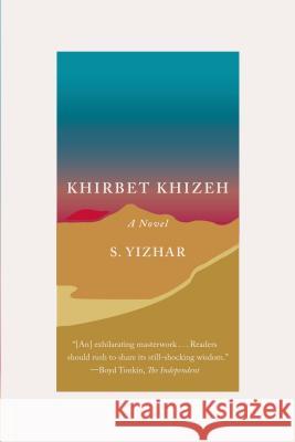 Khirbet Khizeh S. Yizhar Nicholas D Yaacob Dweck 9780374535568 Farrar Straus Giroux - książka