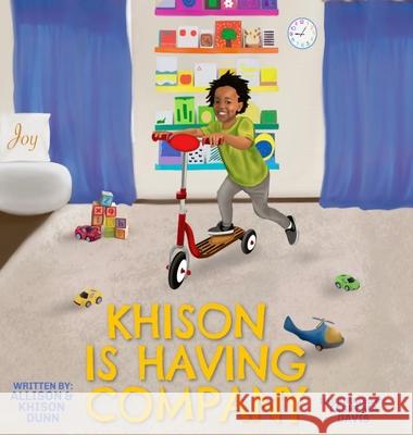 Khison is Having Company Dunn Allison Dunn 9780578710532 Neat Rules LLC - książka